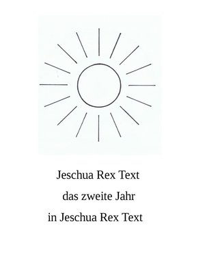 cover image of Das zweite Jahr in Jeschua Rex Text